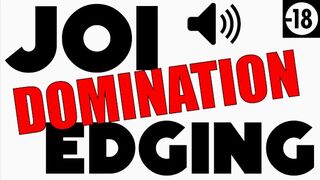 DOMINATION - JOI - EDGING - TORTURE