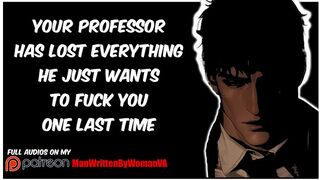 Your Grindr Professor BEGS To Fuck You One Last Time [M4M] [DESPERATE] [WHIMPERING]