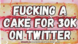 Fucking A Cake For 30k On Twitter | Male Moaning Audio