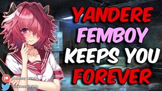 [ASMR] Will You Escape From This Crazy Yandere Femboy?