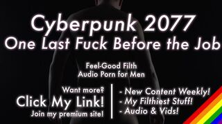 Finally Fucking Your Best Buddy Before the Big Job - Cyberpunk 2077 [Erotic Audio for Men]