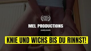 Knie! Zieh deine Eier lang! Wichs! I mag dast rinnst.. aber nu ned dast kommst. Ned spritzen!