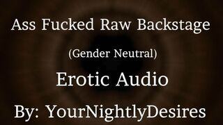 Idol Fucking Your Tight Ass Backstage [Gender Neutral] [Anal] [Rimming] [Real Orgasm] (Erotic Audio)