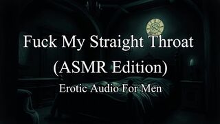 ASMR Roleplay - Fuck my Throat (Erotic Audio for Gay Men)