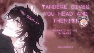 Giving and receiving head from your yandere boy! [M4A] [Roleplay][tied up] [wet]