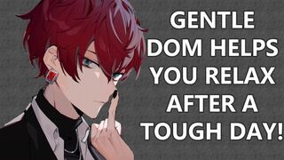 Gentle Dom Helps You Relax After A Tough Day(M4F)(ASMR)(Dominant Speaker X Sub Listener)(Brushing