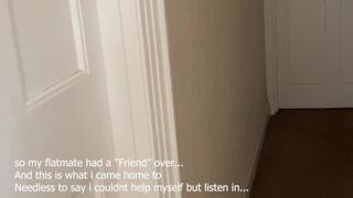 Asmr- listening to flatmate fuck