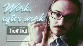 Work, After Work - Chapter I - Erotic Audio for Women - bondage, spankings,