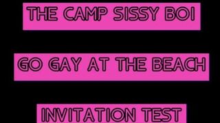 The Camp Sissy Boi Invitation Test comment if you complete to get you sucking a big one