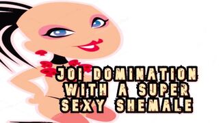 JOI Domination with a Super Sexy Shemale