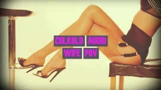 Culkold Audio Wife POV