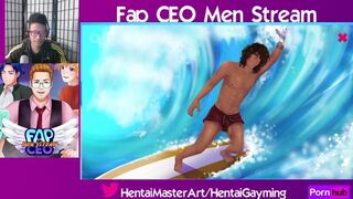 10! Fap CEO Men Stream #44 W/HentaiGayming