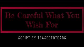 (TM4M) Be Careful What You Wish For (Audio) (Chastity)