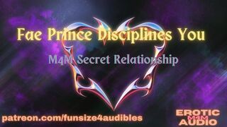 [Audio] [M4M] Fae Prince Disciplines You