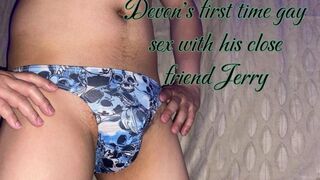 Devon's first time gay sex with his close friend Jerry