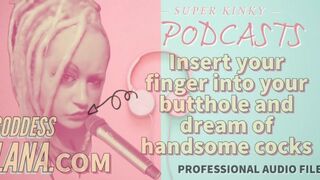 Kinky Podcast 10 Kinky Podcast 10 Insert your finger into your butthole and dream of cocks