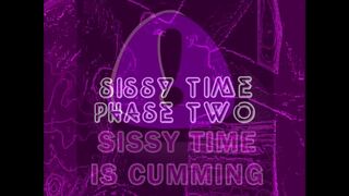 SISSY TIME PHASE 2