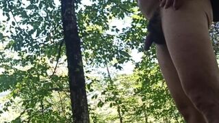 Walking in the woods naked. So hot, not even pee come out!