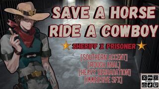 Save A Horse Ride A Cowboy | Sheriff x Prisoner Roleplay | Male Moaning Audio Erotica