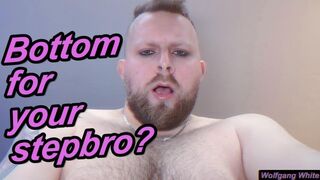 Look your straight stepbrother in the eyes as he pounds you (Bottom POV)