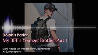 My BFF's Younger Brother (Part 1)