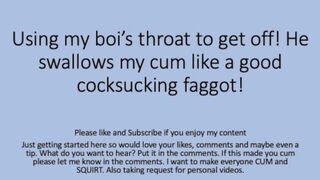 Daddy gets a BJ from his boi. Choked Swallowed Gagged