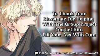 To Thank Your Classmate For Helping You, You Let Him Cum In Your Ass